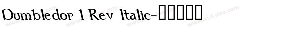 Dumbledor 1 Rev Italic字体转换